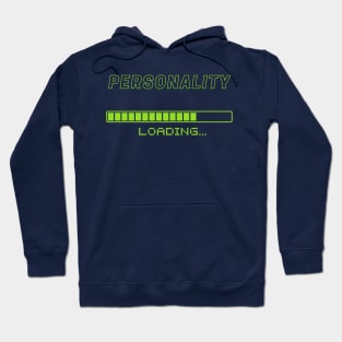 Loading personality Hoodie